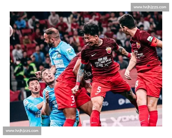 山东鲁能主场迎战天津权健强强对话看点十足焦点之战中超赛场风云再起